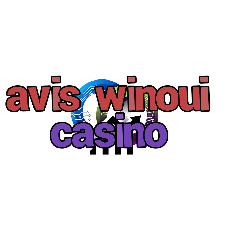 avis winoui casino